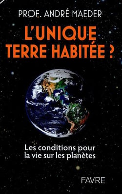 L'unique terre habitée ? les conditions pour la vie sur les planètes