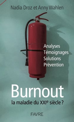 Burnout - la maladie du XXIe siècle ?