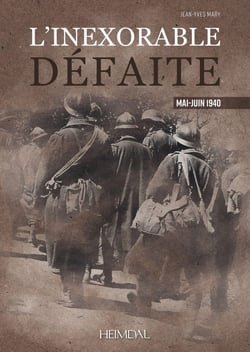 L'inexorable défaite : mai-juin 1940