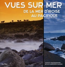 Vues sur mer - de la mer d'iroise au pacifique