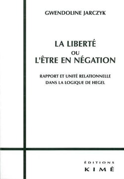 La Liberté ou l'Être en Negation