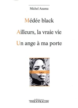 Médée black - ailleurs la vraie vie - un ange à ma porte
