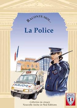 RACONTE-MOI... Tome 6 : la police