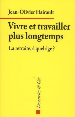 Vivre et travailler plus longtemps