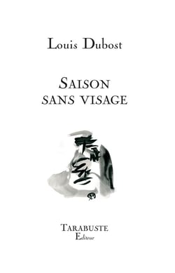 SAISON SANS VISAGE - Louis Dubost