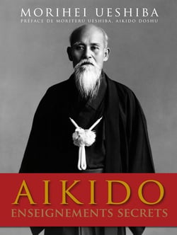 Aïkido : Enseignements secrets
