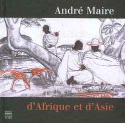 Andre maire - dessins d'afrique et d'asie