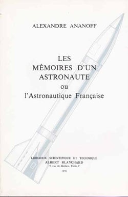 Les mémoires d'un astronaute ou l'astronautique française