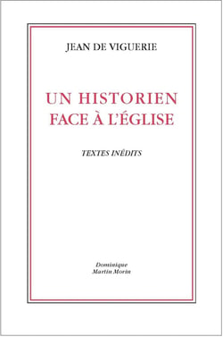 Un historien face à l'Eglise : Textes inédits