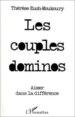 Les couples dominos - aimer dans la différence