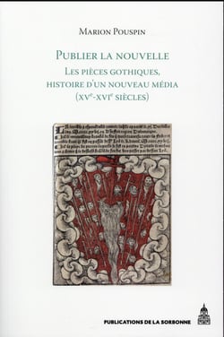 Publier la nouvelle : Les pièces gothiques, histoire d'un nouveau média (XVe-XVIe siècles)