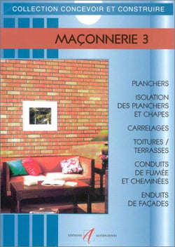 Maconnerie - vol03 - planchers, carrelages, cheminees, enduits
