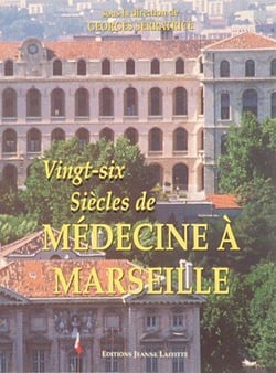 26 siecles de medecine a marseille