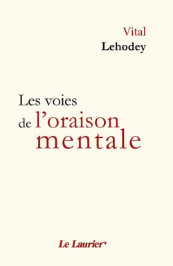 Les voies de l'oraison mentale