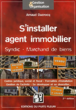 S'installer agent immobilier - syndic, marchand de biens (2e édition)