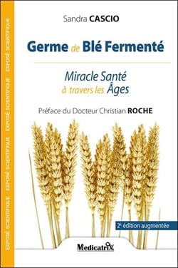 Germe de blé fermenté : Miracle santé à travers les âges