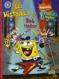 les histoires de bob l'eponge t4 bob rocker