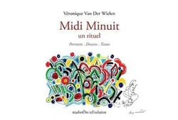 Midi minuit : un rituel. portraits, dessins, textes