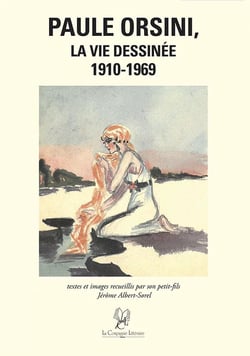Paule Orsini, la vie dessinée 1910-1969