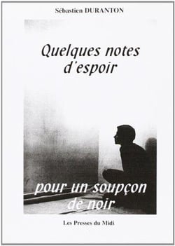 Quelques notes d'espoir pour un soupcon de noir