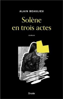 Solène en trois actes