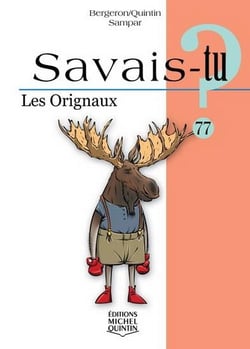 Savais-tu ? : les orignaux