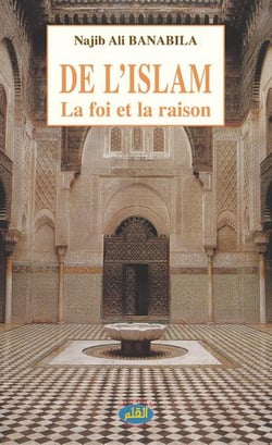 De l'islam la foi et la raison