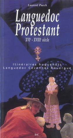 Languedoc protestant, xvi-xviii siecle (2e edition)