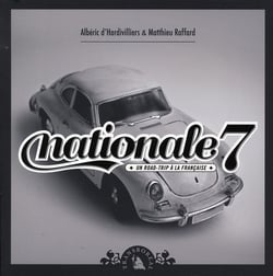 Nationale 7 - un road trip à la francaise