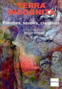Terra incognita : Femmes, savoir et création