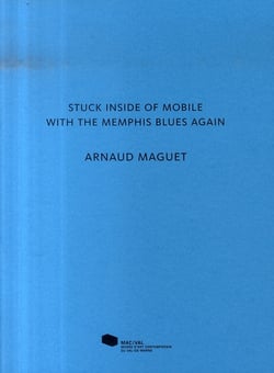 Arnaud Maguet. Stuck inside of mobile with the memphis blues again