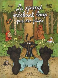 Le Grand Méchant Loup pue des pieds