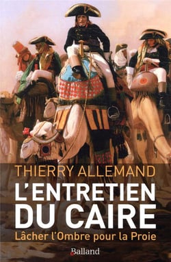Entretiens du Caire - lâcher l'ombre pour la proie