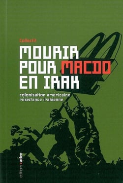 Mourir pour MacDo en Irak : Colonisation américaine et résistance irakienne