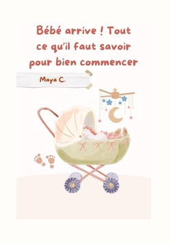 Bébé arrive! Tout ce qu'il faut savoir pour bien commencer : Guide de grossesse