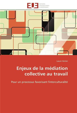 Enjeux de la mediation collective au travail