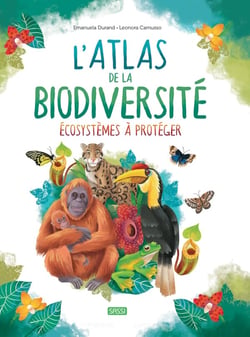 L'atlas de la biodiversité : écosystèmes à protéger (édition 2023)