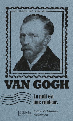 La nuit est une couleur : lettres de laborieux ravissement