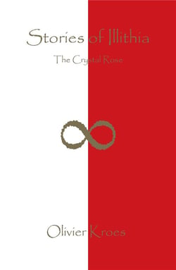 Stories of illithia : the crystal rose