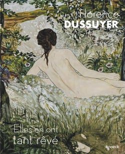 Florence Dussuyer - elles en ont tant rêvé