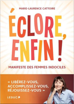 Éclore, enfin ! manifeste des femmes indociles