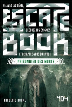 Escape book : prisonnier des morts