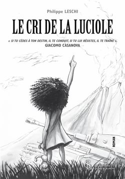 Le cri de la luciole - « si tu cèdes à ton destin, il te conduit, si tu lui résistes, il te traîne » giacomo casanova