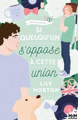 Vous êtes invités..., Tome 2 : Si quelqu'un s'oppose à cette union...
