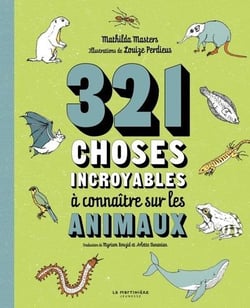 321 choses incroyables à connaitre sur les animaux