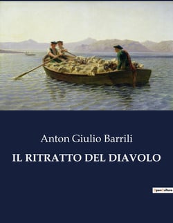 IL RITRATTO DEL DIAVOLO : Un viaggio nell'arte e nell'amore nel cuore di Arezzo
