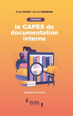 Préparer le CAPES de documentation interne : Épreuves écrites et orales