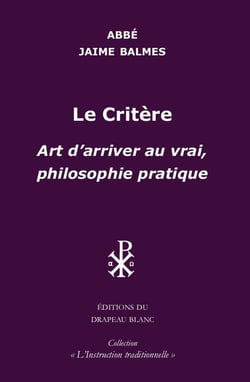 Le critère : Art d'arriver au vrai, philosophie pratique