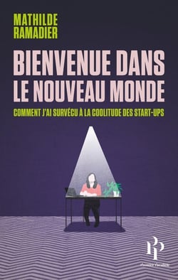 Bienvenue dans le nouveau monde - comment j'ai survécu à la coolitude des start-ups
