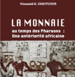 La monnaie au temps des pharaons : une antériorité africaine